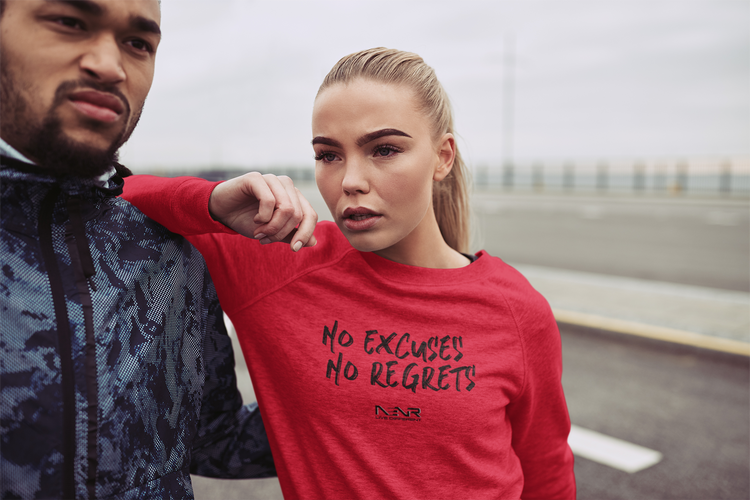 NO EXCUSES NO REGRETS ~ NENR SWEATSHIRTS