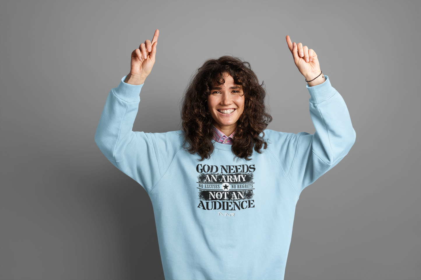 No Excuses No Regrets ~ God neeeds an army not an audience crew neck sweatshirt