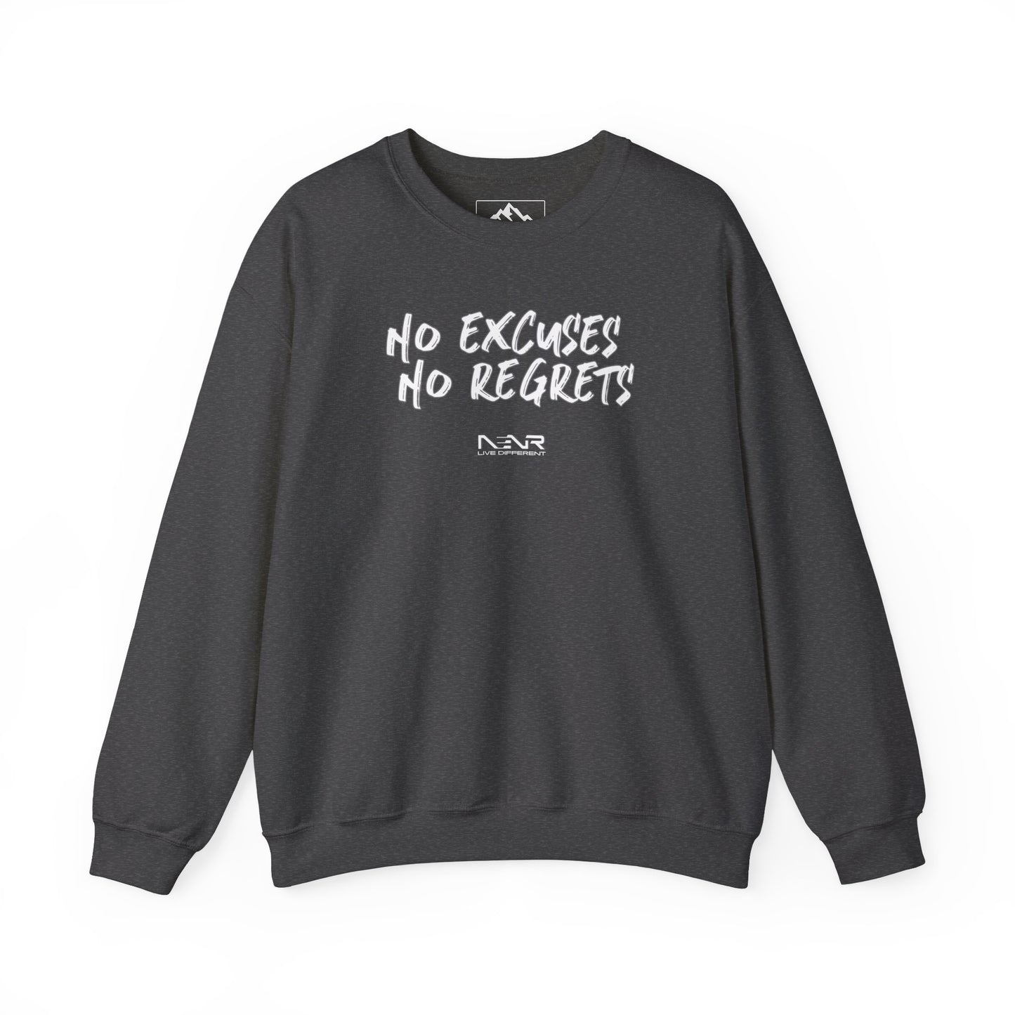 NO EXCUSES NO REGRETS SIGNATURE ~ Unisex Sweatshirt