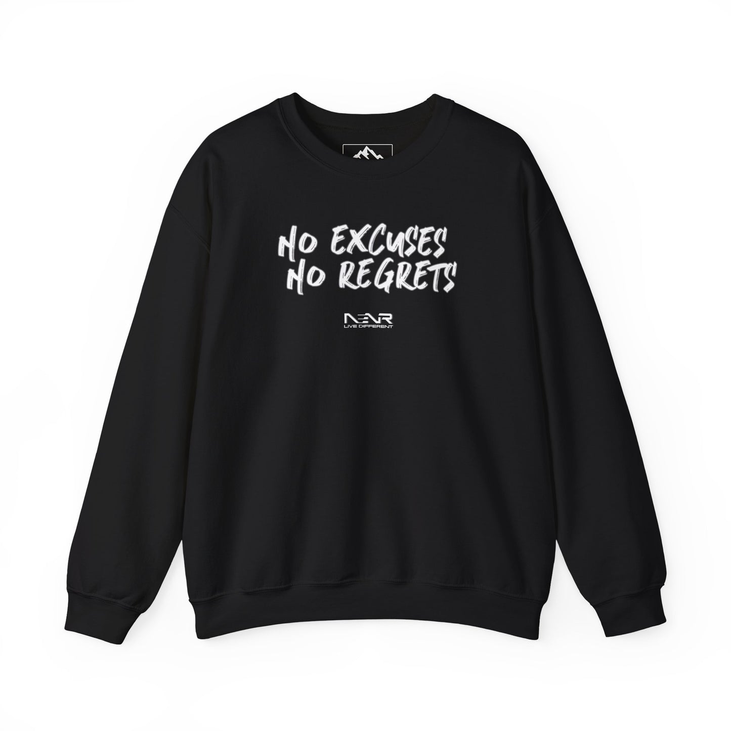 NO EXCUSES NO REGRETS SIGNATURE ~ Unisex Sweatshirt