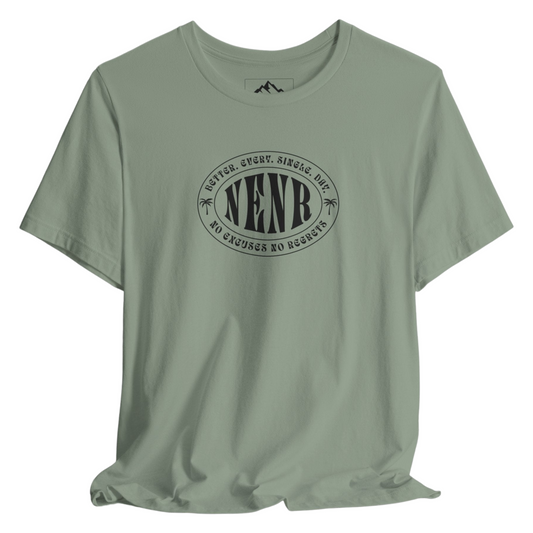 NENR ~ BETTER. EVERY. SINGLE. DAY ~ Super Soft Unisex T-Shirt